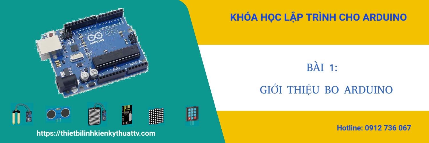 Bài 1: Giới thiệu bo Arduino